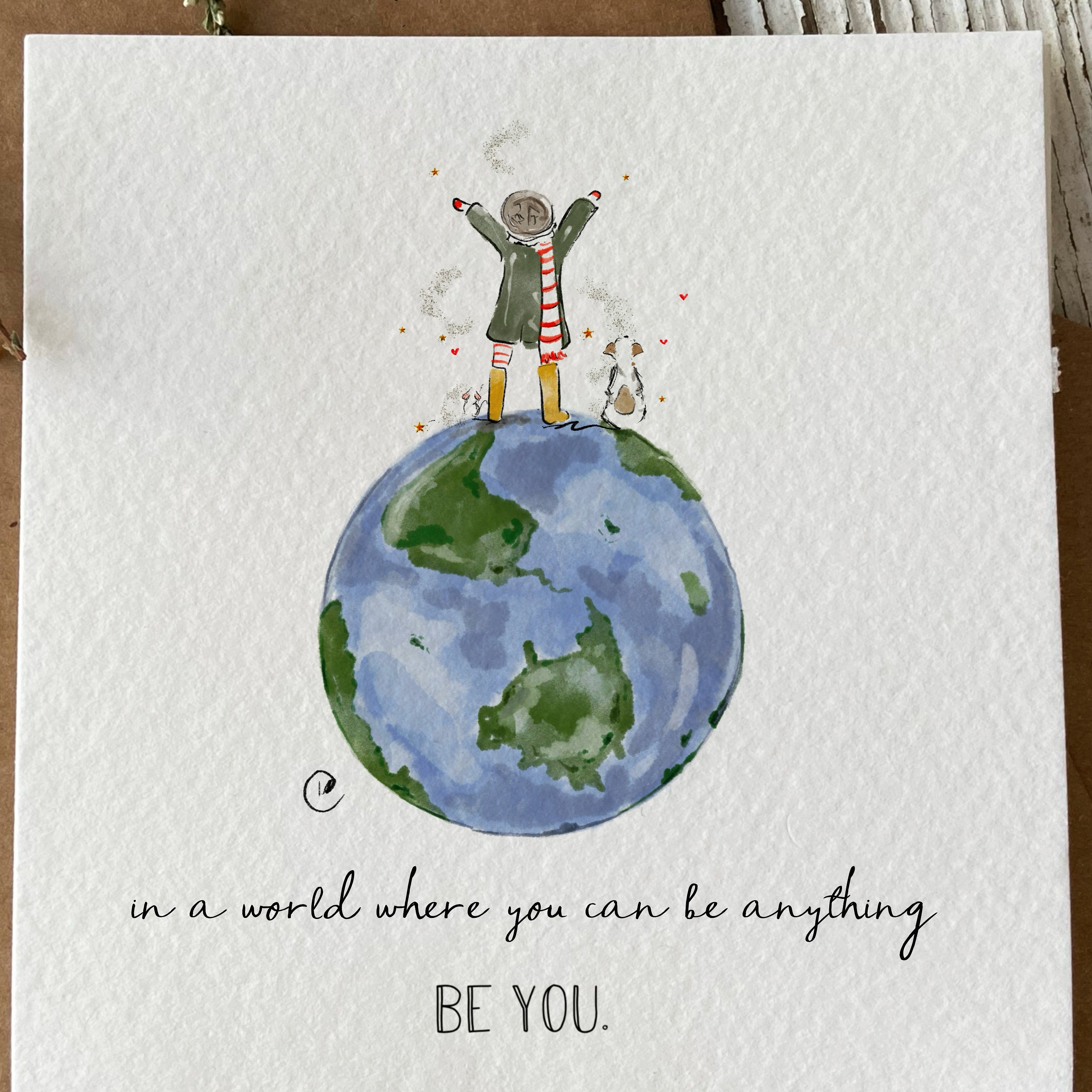 In A World Where You Can Be Anything Be You Print