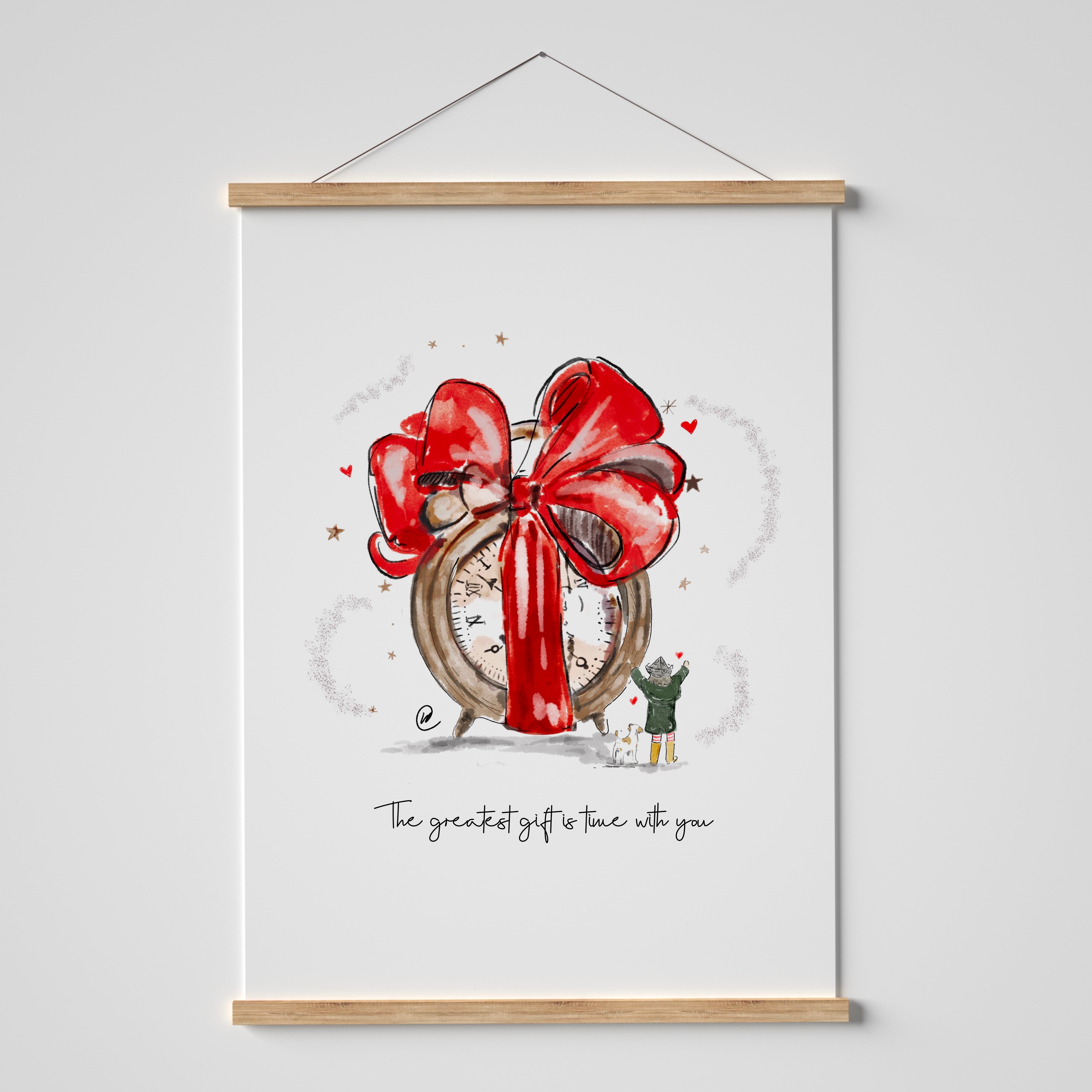 The Greatest Gift Is Time With You Print