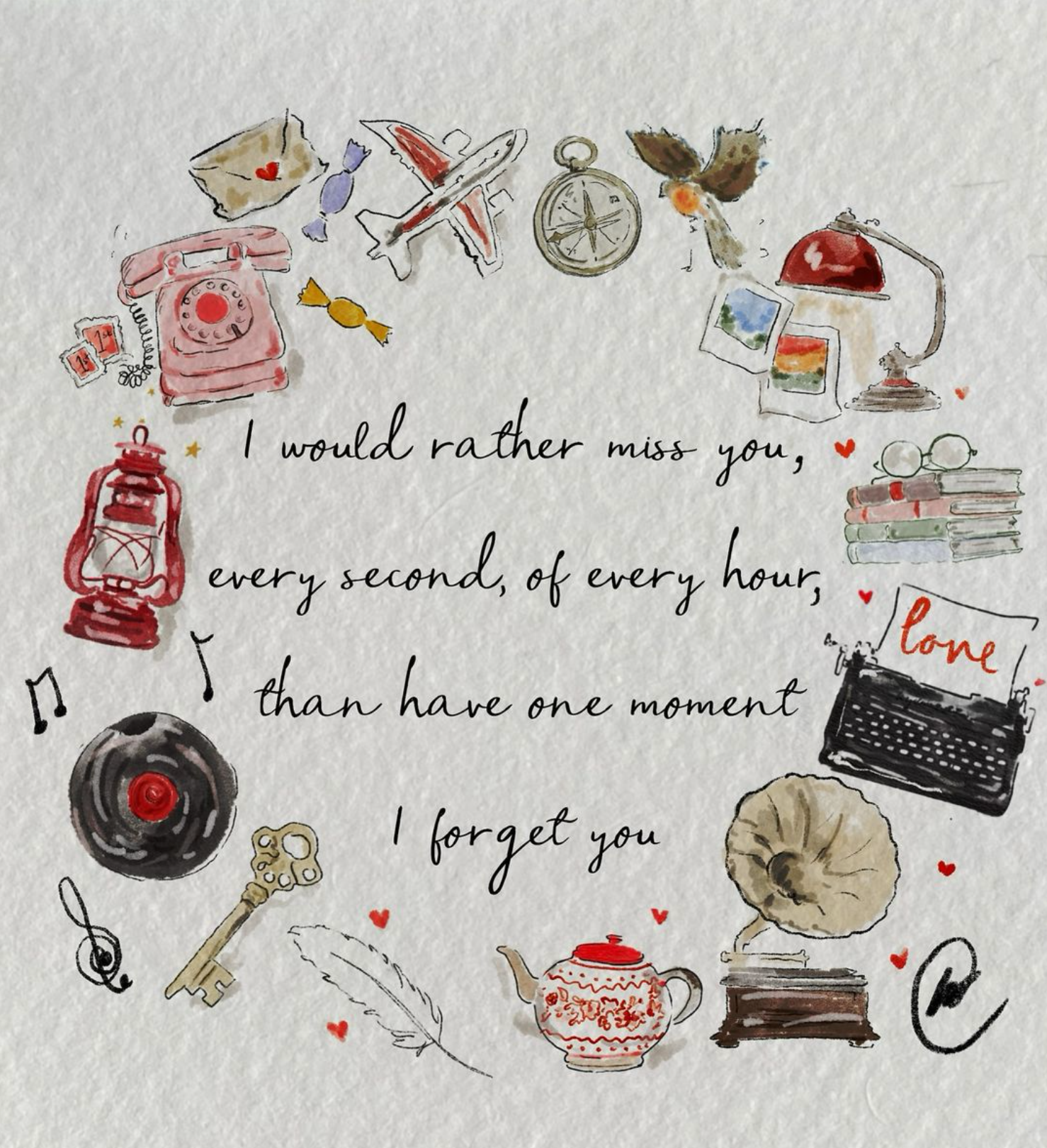 I would rather miss you