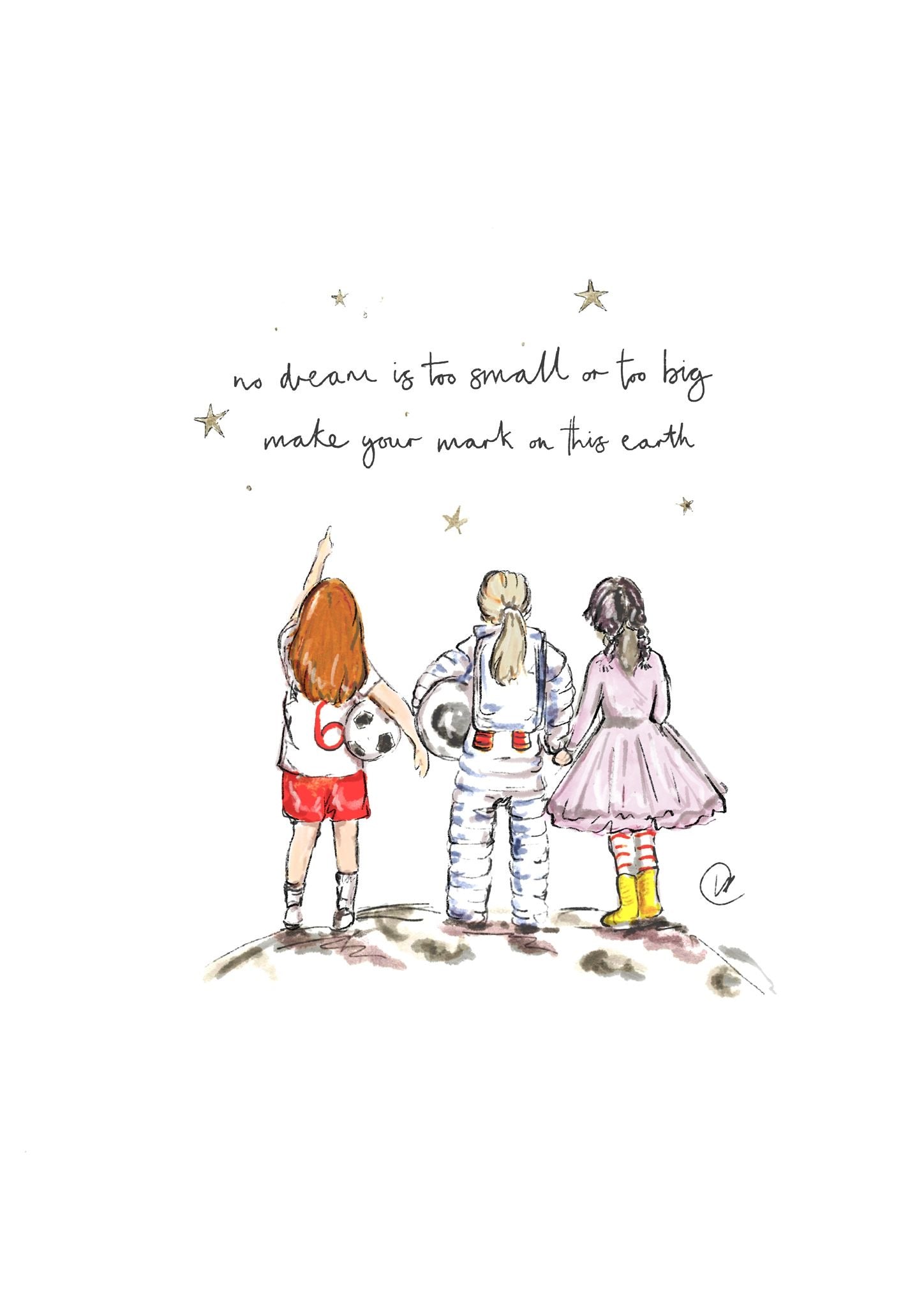 No Dream Too Small or Too Big | Print