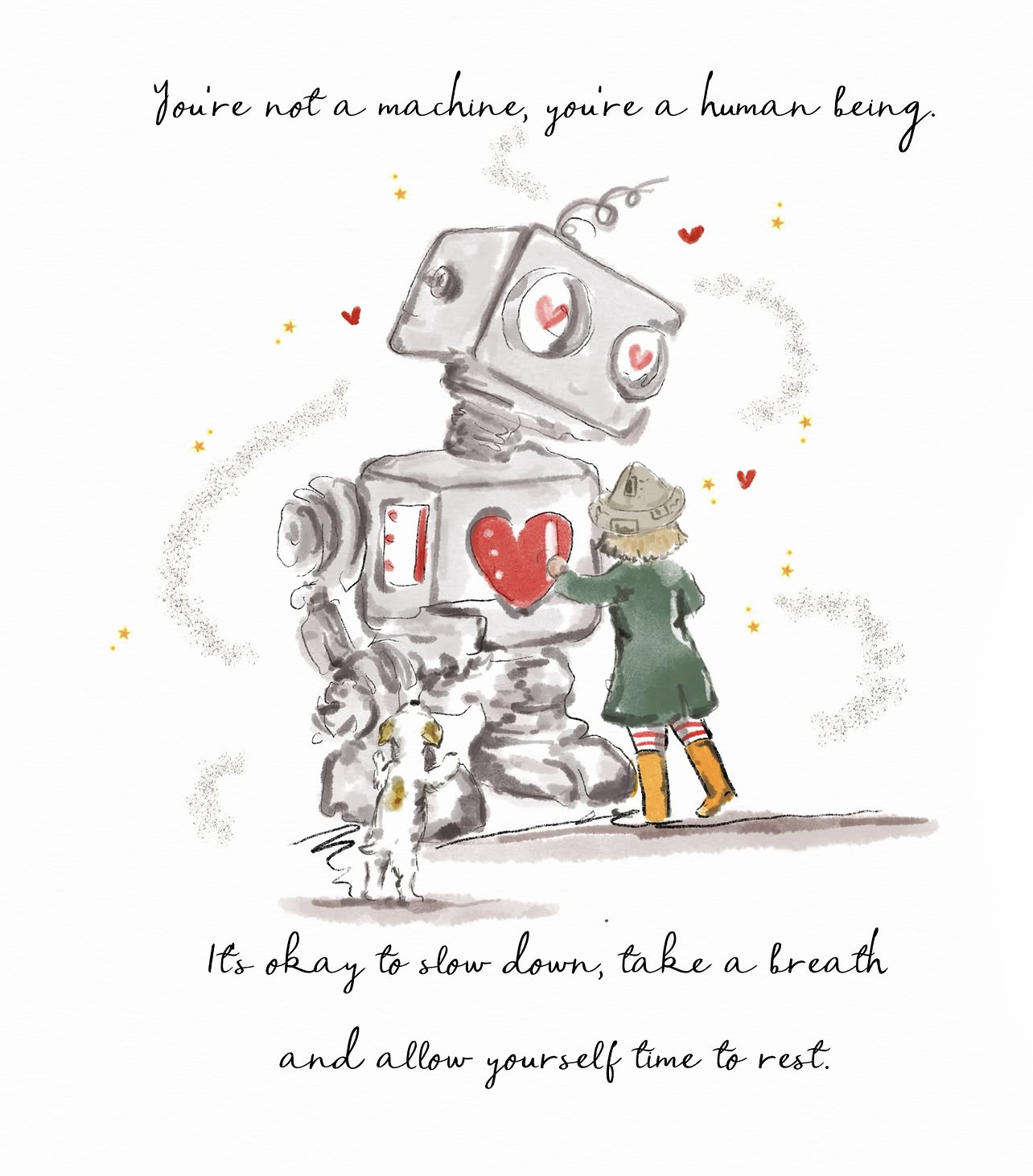 You’re Not a Machine, You’re a Human Being | Print