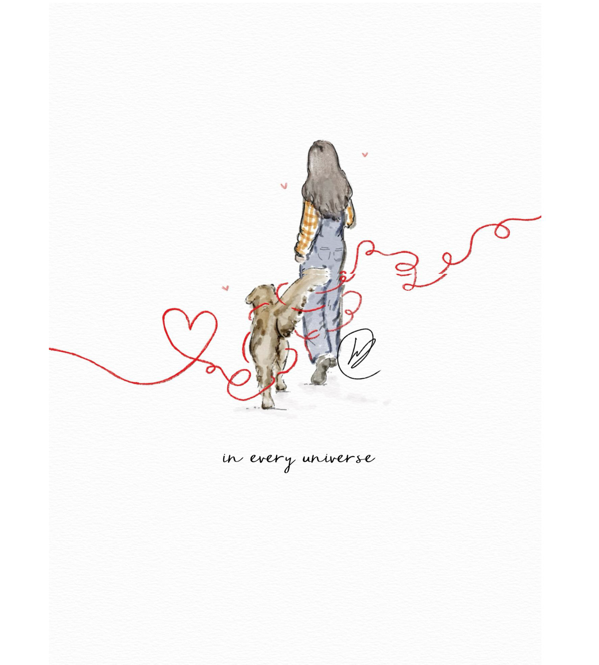 Watercolour illustration of a woman seen from behind in a checked shirt and denim dungarees walking with a golden retriever, a red thread looping into a heart around them, with the words 'in every universe'.