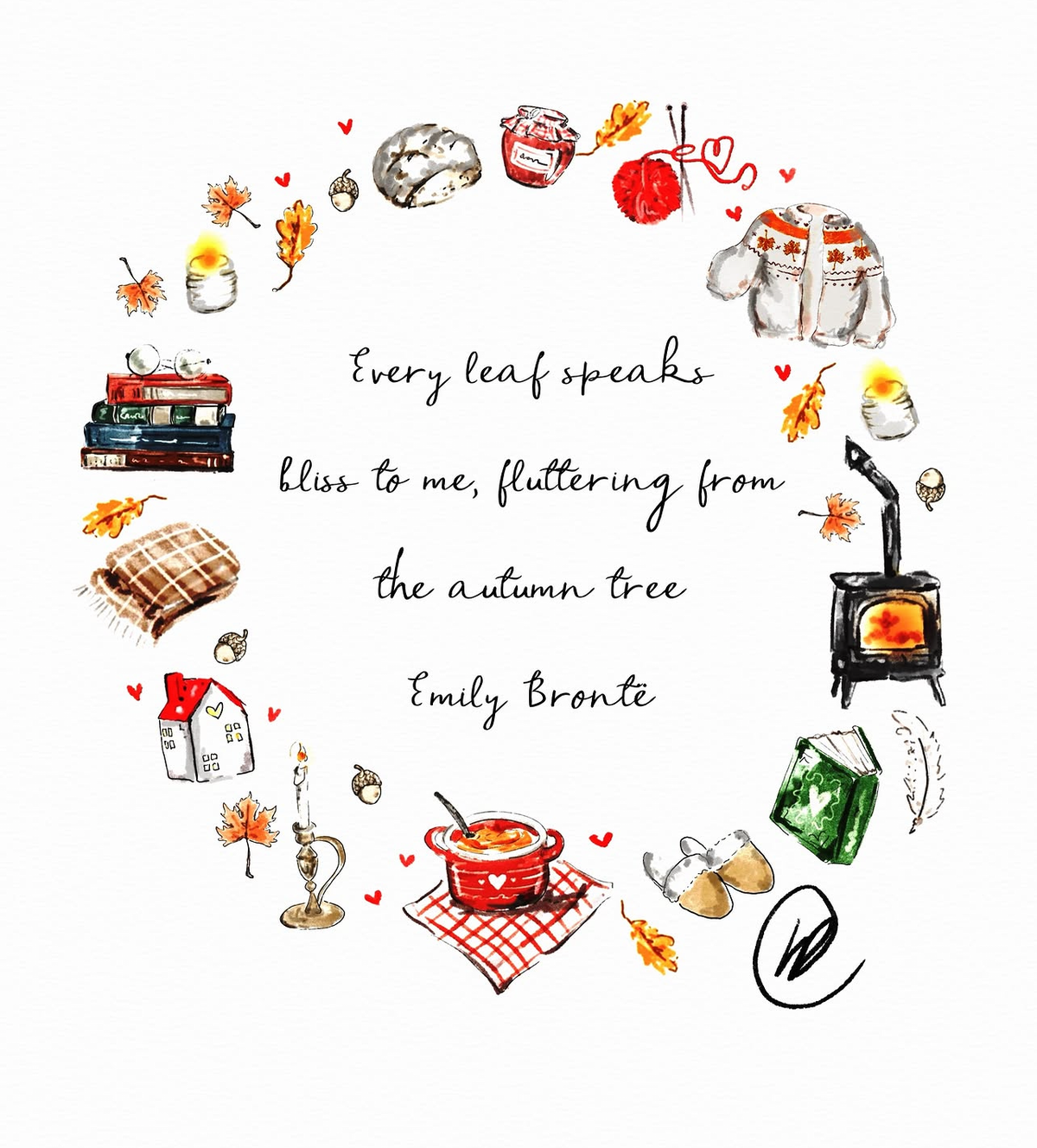 Every leaf speaks bliss to me, Emily Bronte autumn quote print by Lucy Claire Illustration