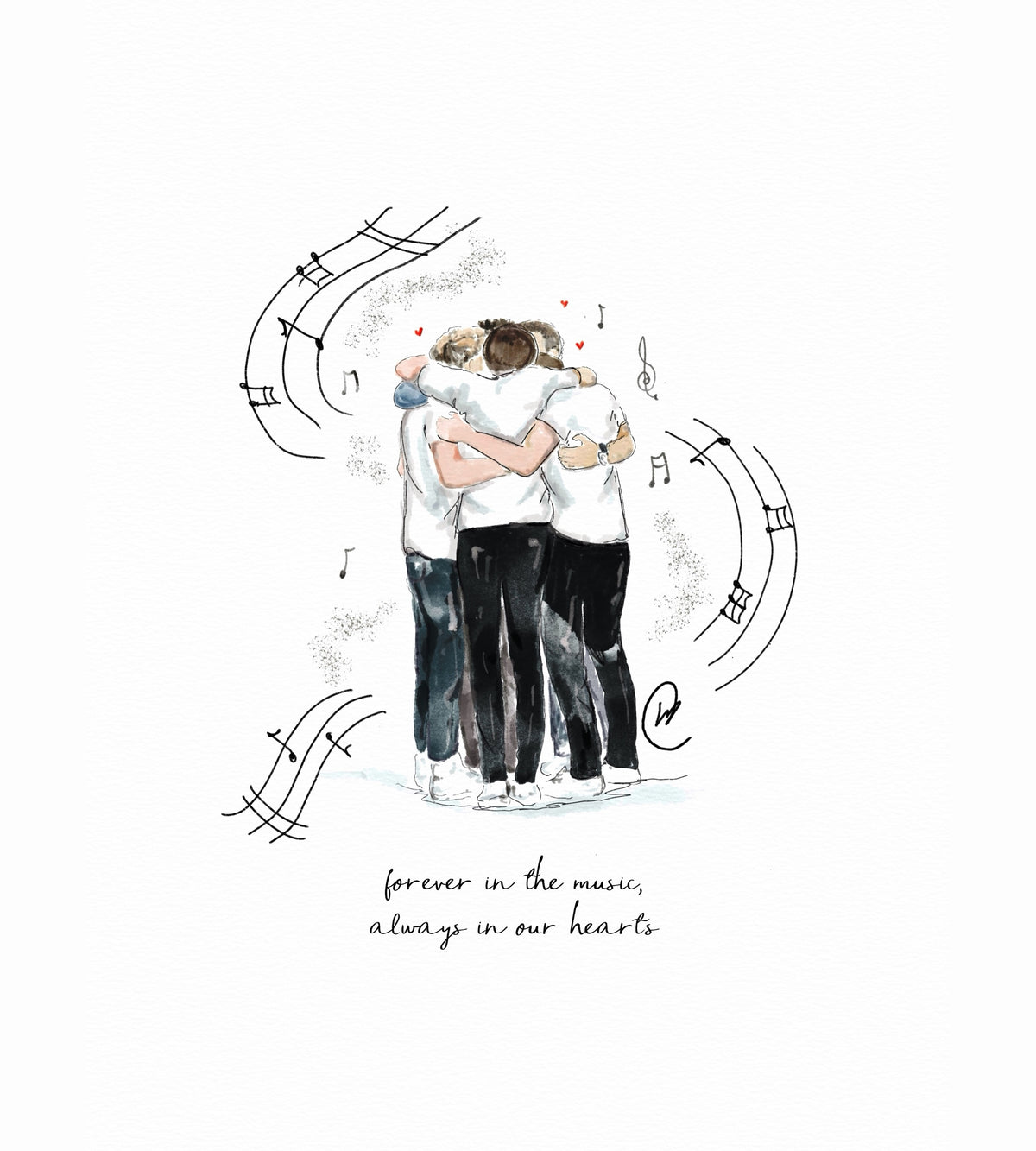 Watercolour illustration of three figures seen from behind in white T-shirts and dark jeans, wrapped together in a close group hug, with curling musical staves and notes swirling around them, a treble clef, soft silver sparkle and small red hearts above, with the handwritten words 'forever in the music, always in our hearts'.