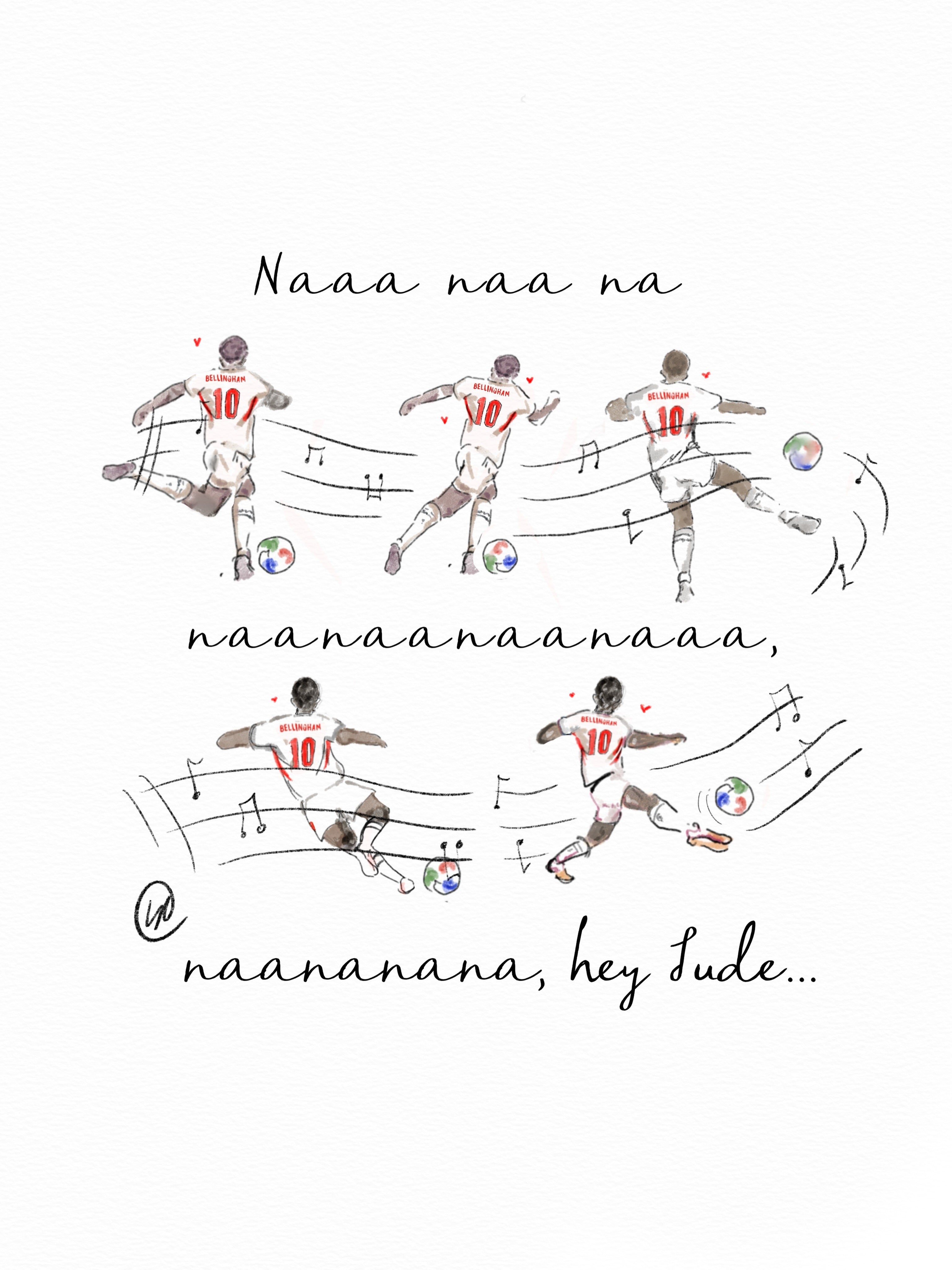 Watercolour illustration of Jude Bellingham in the England number 10 shirt, drawn five times mid-run and mid-strike across flowing musical staves scattered with notes, footballs and small red hearts, with the words 'Naaa naa na naanaanaanaaa, naananana, hey Jude...'.