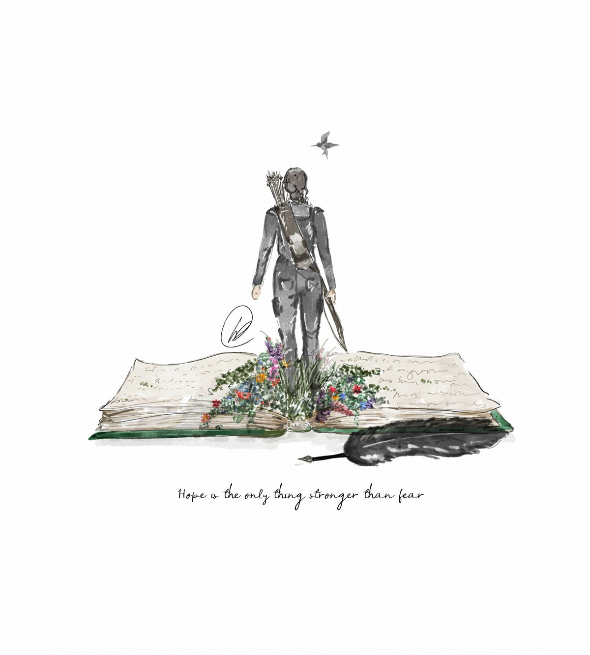 Watercolour illustration of an archer seen from behind, in a dark outfit with a quiver of arrows on her back and a bow in her hand, standing on an open book bursting with wildflowers. A small bird flies above and a large black-feathered arrow lies beside the book. Handwritten words below read: Hope is the only thing stronger than fear.