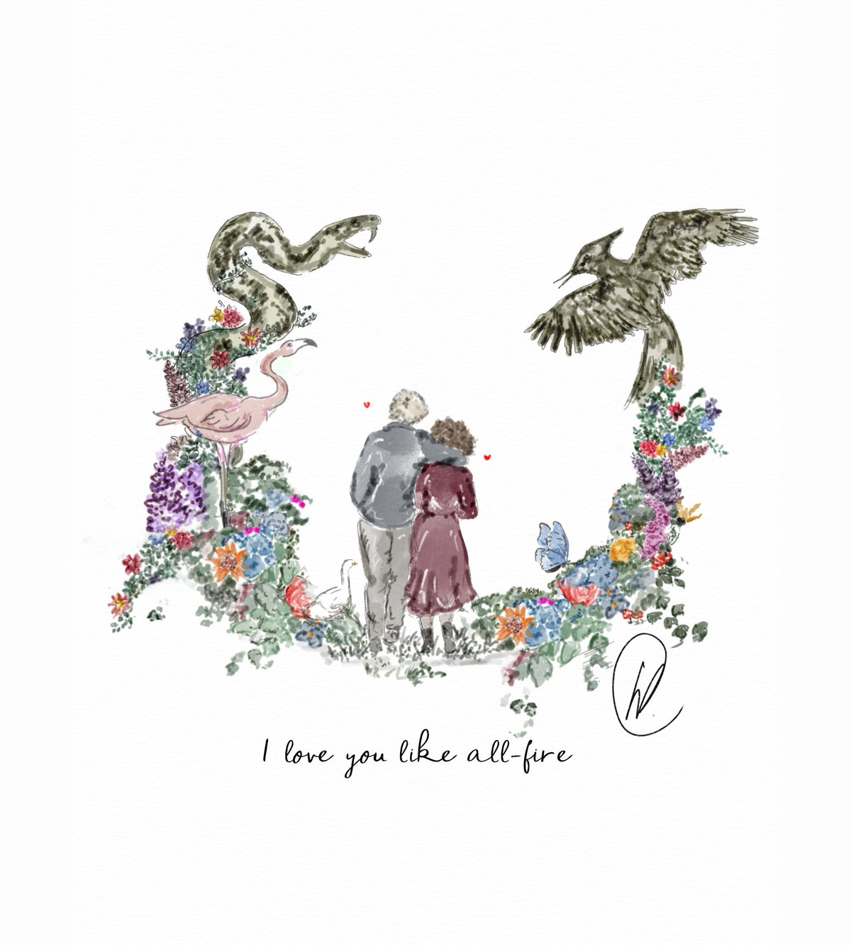 Watercolour illustration of a couple seen from behind, arms around each other, standing inside a horseshoe wreath of colourful flowers. A pink flamingo, a white goose and a blue butterfly sit among the blooms, with a dark speckled serpent rising on the left and a large dark bird with outstretched wings on the right. Handwritten words below read: I love you like all-fire.