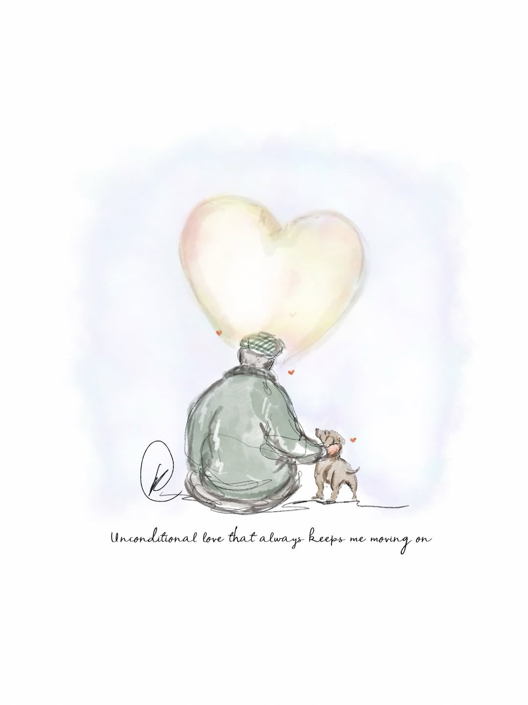 Watercolour illustration of a man in a green jumper and flat cap sitting on the ground with a small tan dog leaning into his hand, a large pale heart-shaped balloon rising behind them and tiny red hearts floating between, with the words 'Unconditional love that always keeps me moving on'.