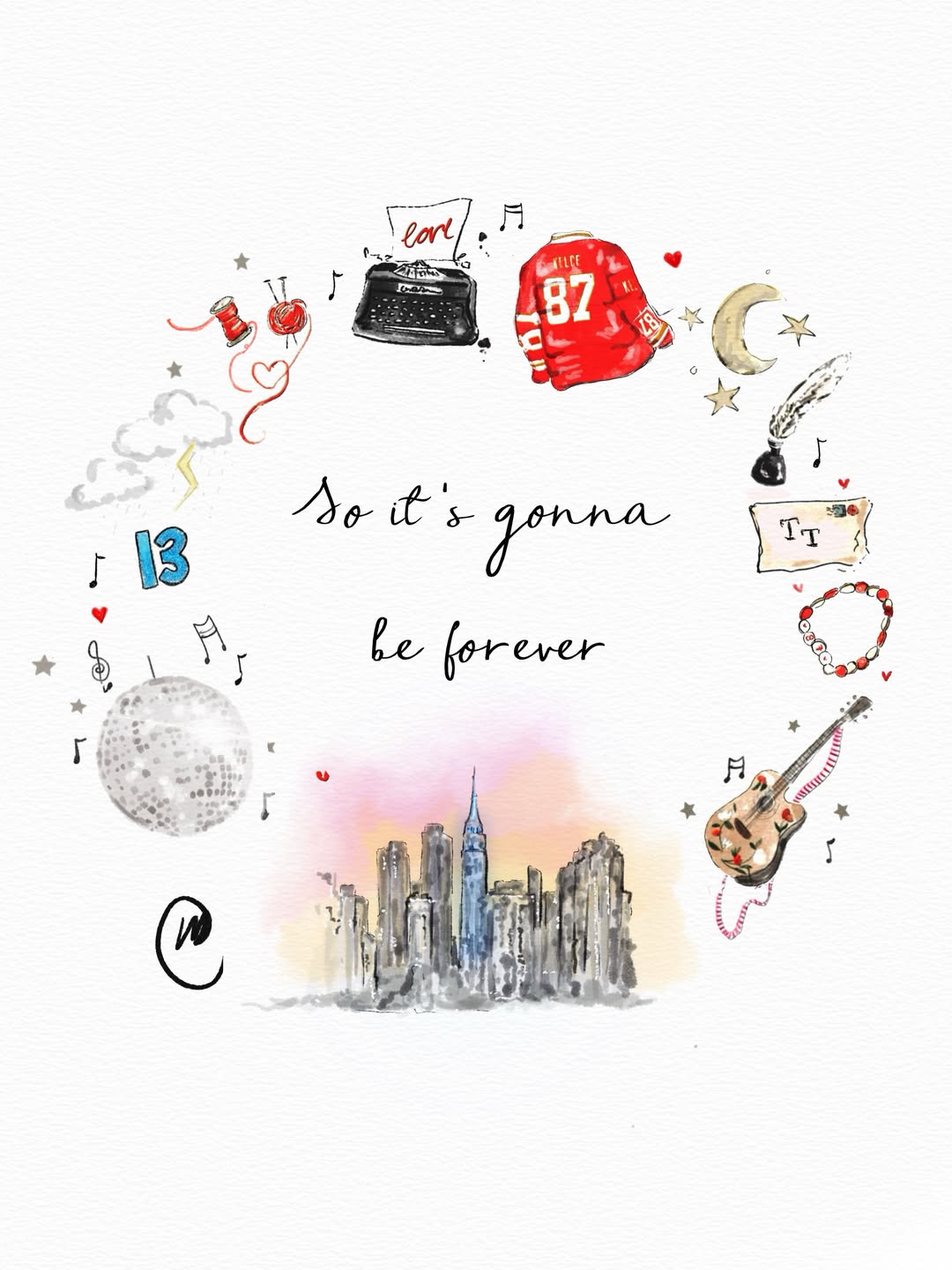 Watercolour illustration ringed with Taylor Swift wedding motifs: a red 87 jersey, disco ball, guitar, typewriter, New York skyline, 'Just Married' and the number 13, with the words 'So it's gonna be forever'.
